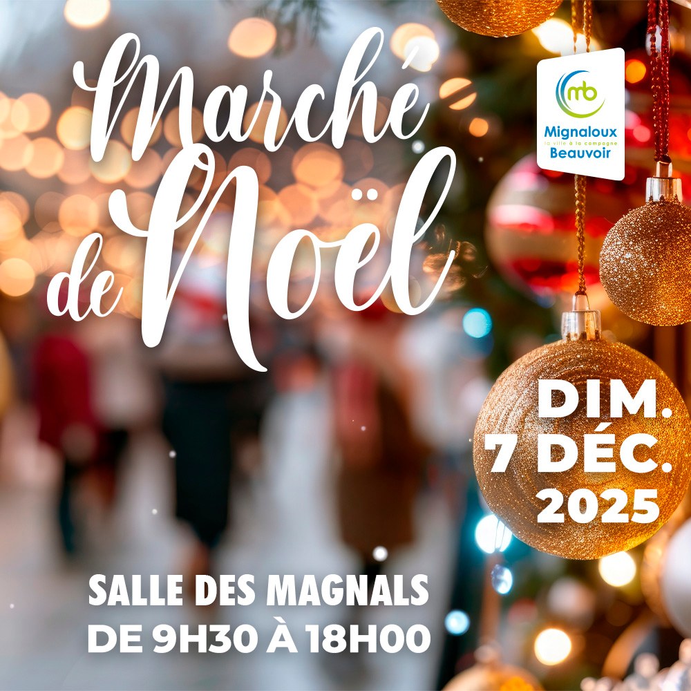 Marché de Noel Mignaloux-Beauvoir de 9h30 à 18h30 Salle des Magnals